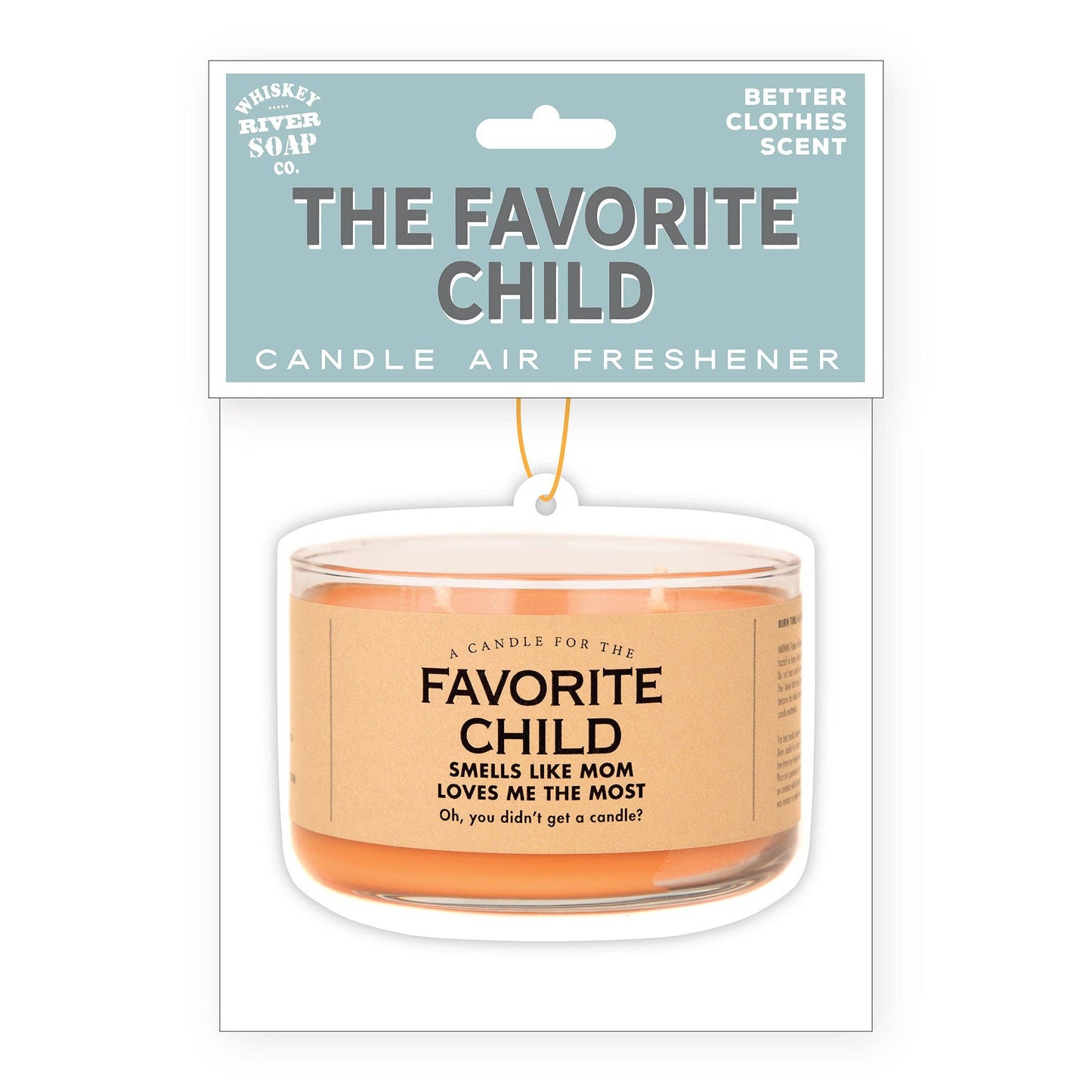 Whiskey River Soap Co. - The Favorite Child Air Freshener | Funny Car Air Freshener