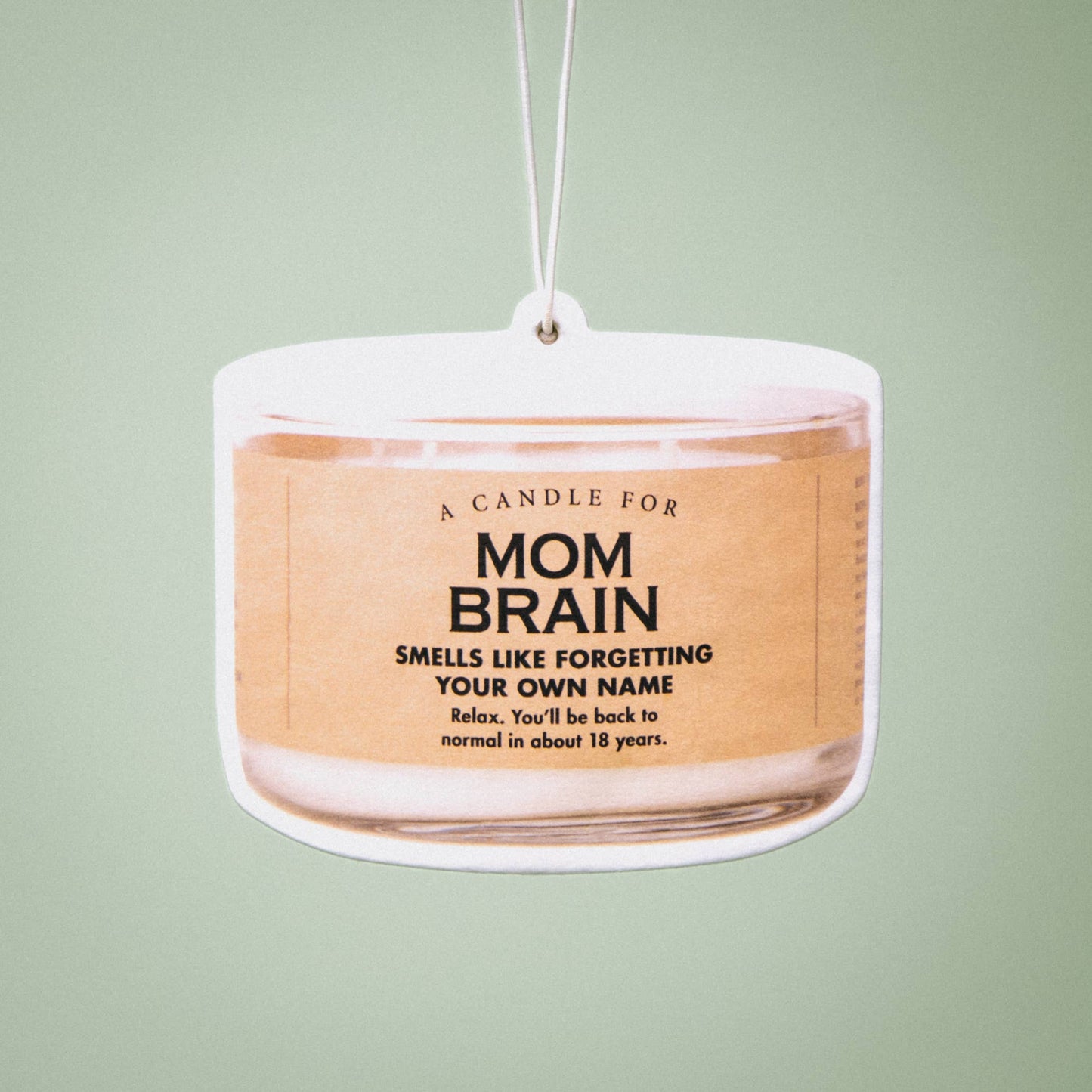 Whiskey River Soap Co. - Mom Brain Air Freshener | Funny Car Air Freshener
