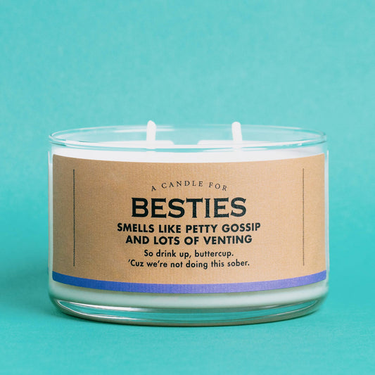 Whiskey River Soap Co. - A Candle for Besties | Funny Candle