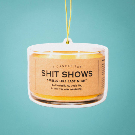 Whiskey River Soap Co. - Shit Shows Air Freshener | Funny Car Air Freshener