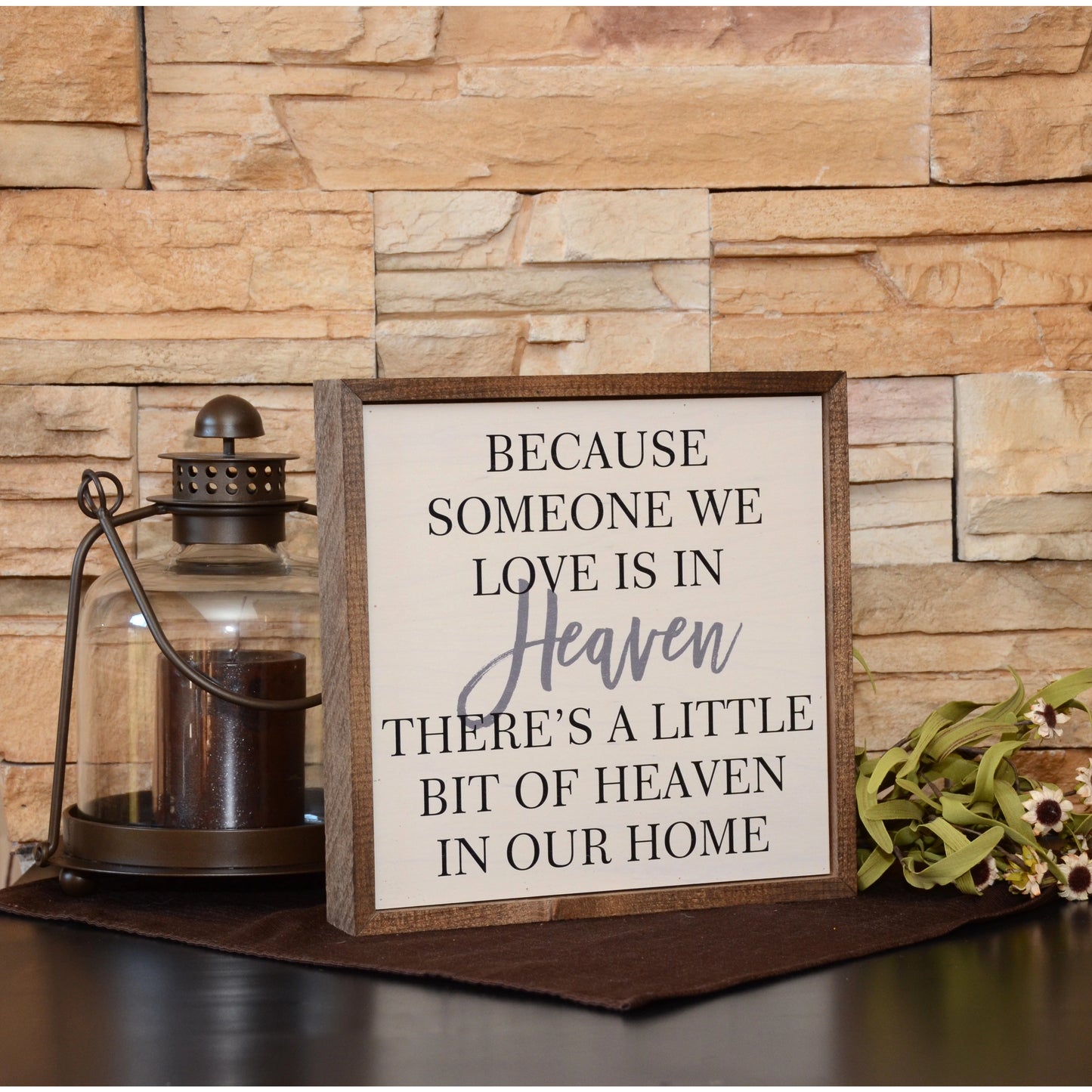 10x10 Because someone we love is in Heaven Remembrance Sign